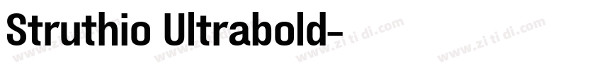 Struthio Ultrabold字体转换 Struthio Ultrabold字体转换